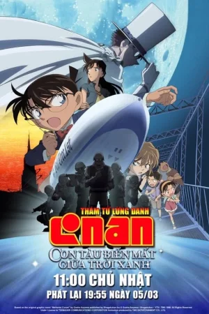 Thám Tử Lừng Danh Conan Movie 14 Con Tàu Biến Mất Giữa Trời Xanh Thám Tử Lừng Danh Conan Movie 14 Con Tàu Biến Mất Giữa Trời Xanh