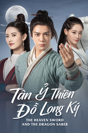Tân Ỷ Thiên Đồ Long Ký (2019) Tân Ỷ Thiên Đồ Long Ký (2019)