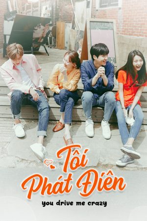 Phát Điên Vì Tình Phát Điên Vì Tình