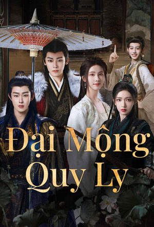 Đại Mộng Quy Ly Đại Mộng Quy Ly