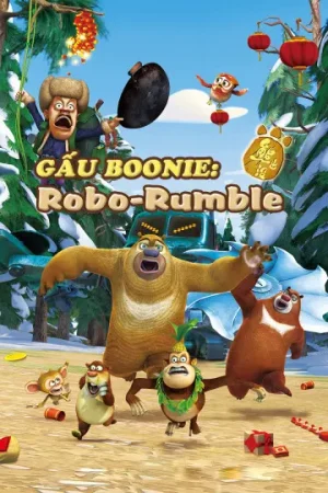Gấu Boonie: Robo-Rumble Gấu Boonie: Robo-Rumble