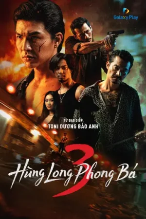 Hùng Long Phong Bá (Phần 3) Hùng Long Phong Bá (Phần 3)