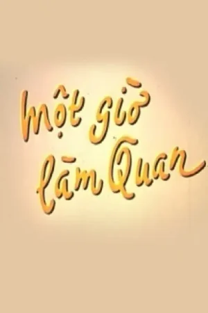 Một Giờ Làm Quan